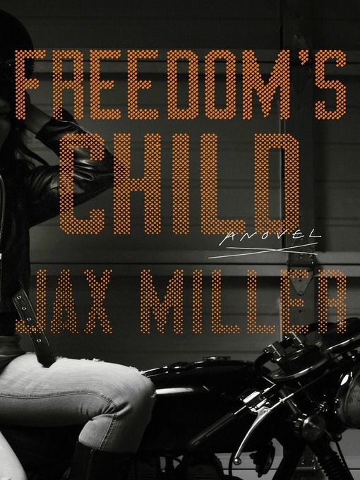 Title details for Freedom's Child by Jax Miller - Available
